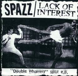 Spazz : Spazz - Lack of Interest